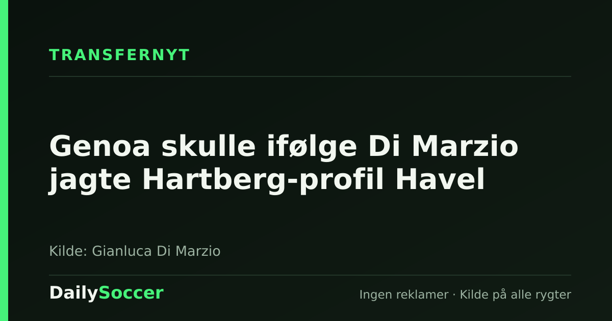 Genoa skulle ifølge Di Marzio jagte Hartberg-profil Havel — DailySoccer