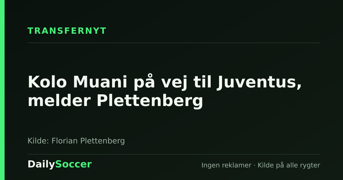 Kolo Muani på vej til Juventus, melder Plettenberg — DailySoccer