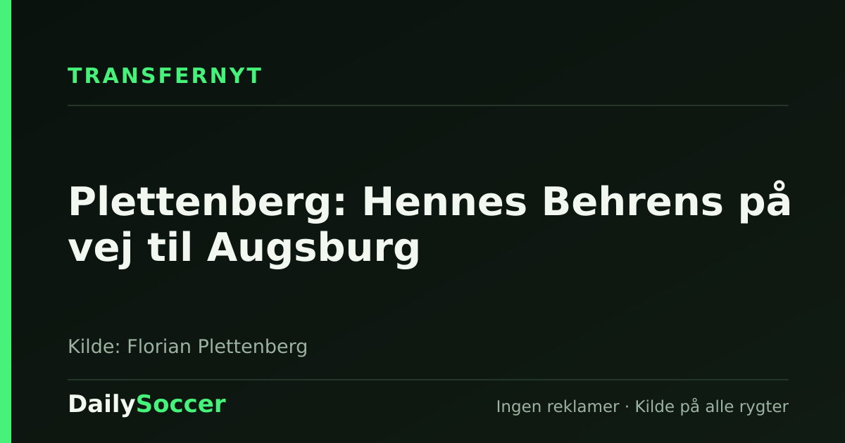 Plettenberg: Hennes Behrens på vej til Augsburg — DailySoccer