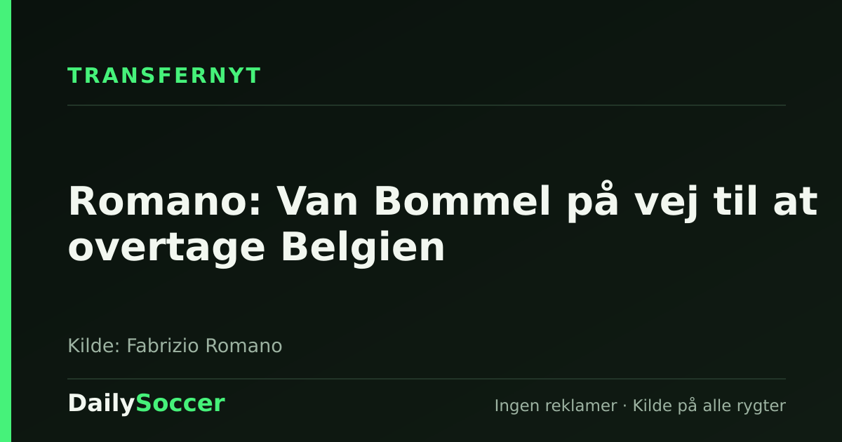 Romano: Van Bommel på vej til at overtage Belgien — DailySoccer