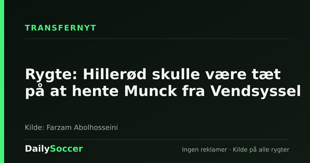Rygte: Hillerød skulle være tæt på at hente Munck fra Vendsyssel — DailySoccer